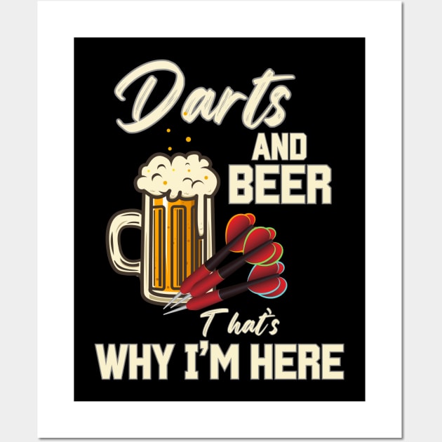 Darts & Beer That's Why I'm Here Wall Art by BaliChili